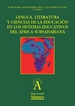 Portada del libro Lengua, literatura y ciencias de la educación en los sistemas educativos del África subsahariana