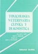 Portada del libro Toxicología veterinaria clínica y diagnóstica