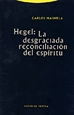 Portada del libro Hegel: la desgraciada reconciliación del espíritu