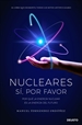 Portada del libro Nucleares: sí, por favor