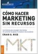 Portada del libro Cómo hacer marketing sin recursos (Nueva Edición)