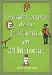 Portada del libro Grandes genios de la historia en 25 historias