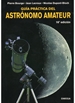 Portada del libro Guía Práctica Del Astrónomo Amateur