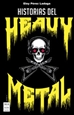 Portada del libro Historias del Heavy Metal