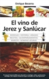 Portada del libro El vino de Jerez y Sanlúcar