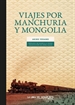 Portada del libro Viajes por Manchuria y Mongolia