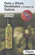 Portada del libro Guía de Vinos, Destilados y Bodegas de Galicia 2022