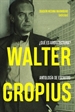 Portada del libro Walter Gropius ¿Qué es arquitectura? Antología de escritos pdf