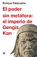 Portada del libro El poder sin metáfora: el imperio de Gengis Kan