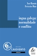Portada del libro Lingua galega:normalidade e conflito