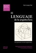 Portada del libro El lenguaje de la arquitectura (DCA07) pdf
