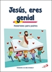 Portada del libro Jesús, eres genial (Materiales para padres) Iniciación a la vida cristiana 1