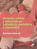 Portada del libro Materias primas y procesos en panadería, pastelería y repostería