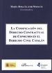 Portada del libro La Codificación del Derecho Contractual en el Derecho Civil Catalán