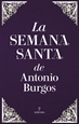 Portada del libro La Semana Santa de Antonio Burgos
