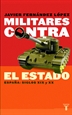 Portada del libro Militares contra el Estado