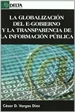 Portada del libro La globalización del e-gobierno y la transparencia de la información pública