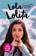 Portada del libro Nunca dejes de soñar (Lola Lolita 2)