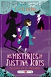 Portada del libro Los misterios de Justina Jones 1: secretos en el internado