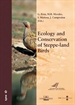 Portada del libro Ecology and Conservation of Steppe-land Birds. International Symposium on Ecology and conservation of Steppe-land Birds, Lleida, 3rd-7th December 2004