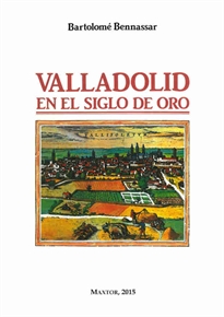 Portada del libro Valladolid en el Siglo de Oro