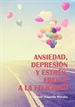 Portada del libro Ansiedad, depresión y estrés, frente a la felicidad