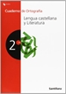 Portada del libro Cuaderno De Ortografia Lengua Castellana  2 Eso