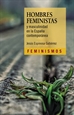 Portada del libro Hombres feministas y masculinidad en la España contemporánea