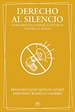 Portada del libro Derecho al silencio (Herramientas jurídico-técnicas contra el ruido)