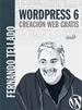 Portada del libro WordPress 6. Creación web gratis