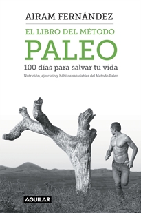 Portada del libro El libro del método Paleo: 100 días para salvar tu vida