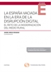 Portada del libro La España vaciada en la era de la disrupción digital (Papel + e-book)