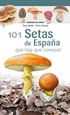 Portada del libro 101 Setas de España