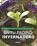 Portada del libro Cómo cultivar plantas en tu propio invernadero