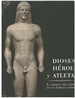 Portada del libro Dioses, héroes y atletas. La imagen del cuerpo en la Grecia antigua