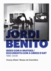 Portada del libro Jordi Benito. Idees com a imatges/Documents com a obres d'art 1985 - 2008
