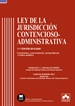Portada del libro Ley de la Jurisdicción Contencioso-Administrativa - Código comentado
