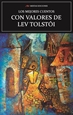 Portada del libro Los mejores cuentos Con Valores de Lev Tolstói