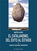 Portada del libro El catalanismo, del éxito al éxtasis