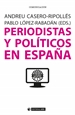 Portada del libro Periodistas y políticos en España