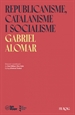 Portada del libro Republicanisme, catalanisme i socialisme