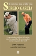 Portada del libro 30 Claves Para Jugar Al Golf Como Sergio García