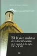 Portada del libro El Léxico militar de la fortificación en el español de los siglos XVI y XVII