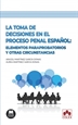 Portada del libro La toma de decisiones en el proceso penal español