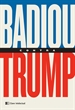 Portada del libro Badiou contra Trump