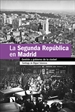 Portada del libro La Segunda República en Madrid