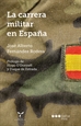 Portada del libro La carrera militar en España