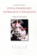Portada del libro SILVIA PANKHURST, sufragista y socialista