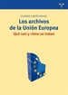 Portada del libro Los archivos de la Unión Europea: qué son y cómo se tratan