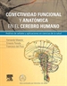 Portada del libro Conectividad funcional y anatómica en el cerebro humano